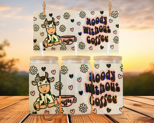 Moody Without Coffee Holographic